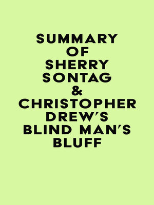cover image of Summary of Sherry Sontag & Christopher Drew's Blind Man's Bluff